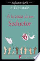 libro A La Caza De Un Seductor (selección Rnr)