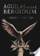 libro Aguilas Sobre Bergidum