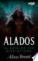 libro Alados: La Sala De Los Alas Grises