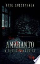 libro Amaranto Y Otras Historias