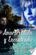 libro Amor, Perdido Y Encontrado (lost & Found Series, #1)