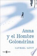 libro Anna Y El Hombre Golondrina