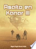 libro Asalto En Kanar Iii