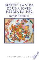 libro Beatriz   La Vida De Una Joven Hebrea En 1492