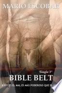libro Bible Belt: Tercera Parte