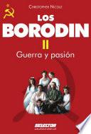libro Borodin Ii. Guerra Y Pasión