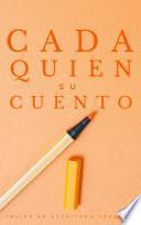 libro Cada Quien Su Cuento