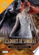 libro Ciudad Del Fuego Celestial. Cazadores De Sombras 6 (versión Mexicana)