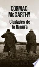 libro Ciudades De La Llanura (trilogía De La Frontera 3)