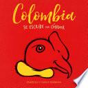 libro Colombia Se Escribe Con Cóndor