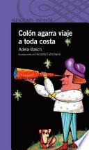 libro Colón Agarra Viaje A Toda Costa