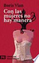 libro Con Las Mujeres No Hay Manera
