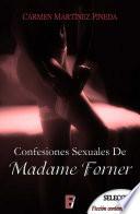 libro Confesiones Sexuales De Madame Forner (selección Rnr)