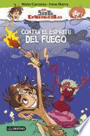 libro Contra El Espíritu Del Fuego