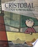 libro Cristobal Tiene Un Sueno / Christopher Has A Dream