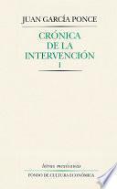 libro Crónica De La Intervención, I