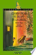 libro Cuando Óscar Se Escapó De La Cárcel