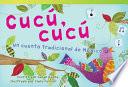 libro Cucú, Cucú: Un Cuento Tradicional De México (cuckoo, Cuckoo: A Folktale From Mexico)