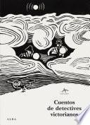 libro Cuentos De Detectives Victorianos