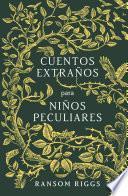 libro Cuentos Extraños Para Niños Peculiares