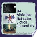 libro De Alebrijes, Nahuales Y Otros Encuentros