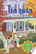libro De Como Tia Lola Termino Empezando Otra Vez