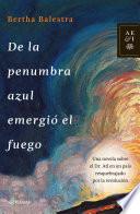 libro De La Penumbra Azul Emergió El Fuego