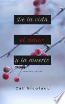 libro De La Vida, El Amor Y La Muerte