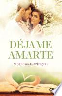 libro Déjame Amarte. Los Hermanos Montgomery