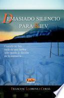 libro Demasiado Silencio Para Kiev