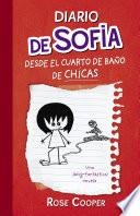 libro Diario De Sofía Desde El Cuarto De Baño De Chicas (diario De Sofía 1)