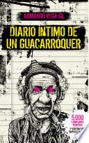 libro Diario íntimo De Un Guacarróquer