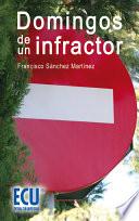 libro Domingos De Un Infractor