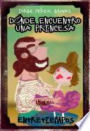 libro Dónde Encuentro Una Princesa