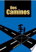 libro Dos Caminos