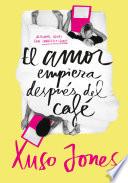 libro El Amor Empieza Después Del Café