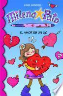 libro El Amor Es Un Lío (milena Pato 2)