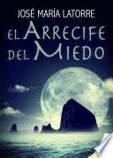 libro El Arrecife Del Miedo