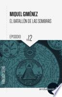 libro El Batallón De Las Sombras Xii: Luz En Las Tinieblas