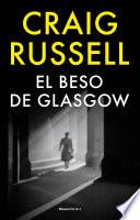 libro El Beso De Glasgow