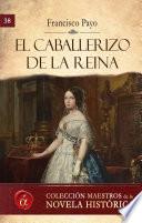 libro El Caballerizo De La Reina