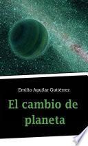 libro El Cambio De Planeta