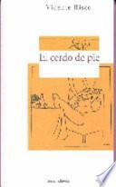 libro El Cerdo De Pie