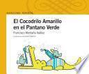 libro El Cocodrilo Amarillo En El Pantano Verde