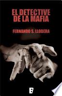 libro El Detective De La Mafia