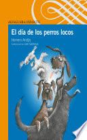 libro El Día De Los Perros Locos