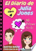 libro El Diario De Julia Jones   Libro 4   Mi Primer Novio