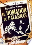 libro El Domador De Palabras