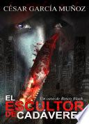 libro El Escultor De Cadáveres