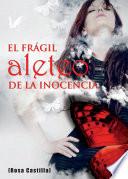 libro El Frágil Aleteo De La Inocencia